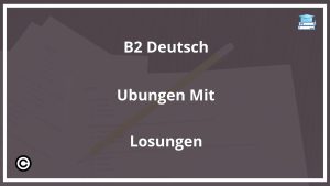 B2 Deutsch Übungen Mit Lösungen PDF