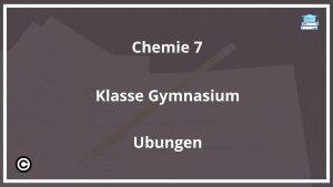 Chemie 7 Klasse Gymnasium Übungen PDF