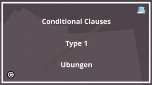 Conditional Clauses Type 1 Übungen PDF
