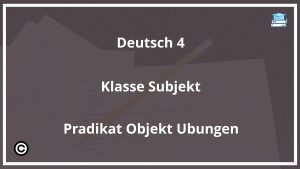 Deutsch 4. Klasse Subjekt Prädikat Objekt Übungen PDF
