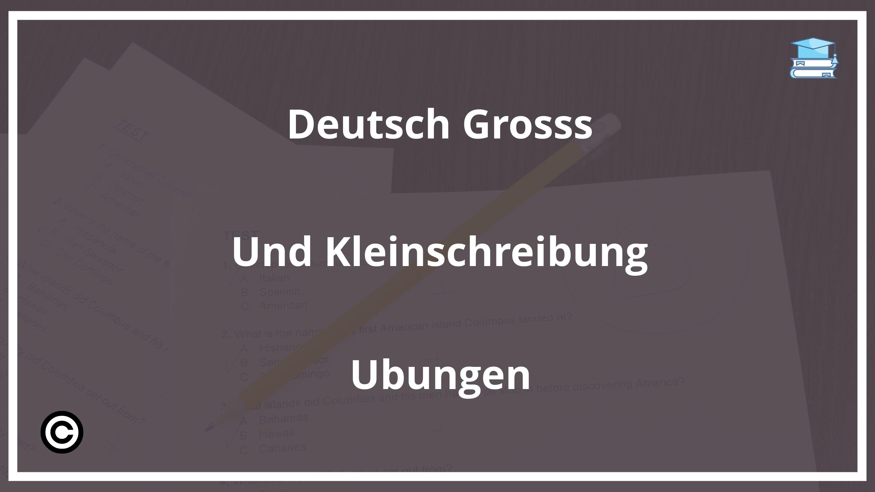 Deutsch Groß Und Kleinschreibung Übungen PDF