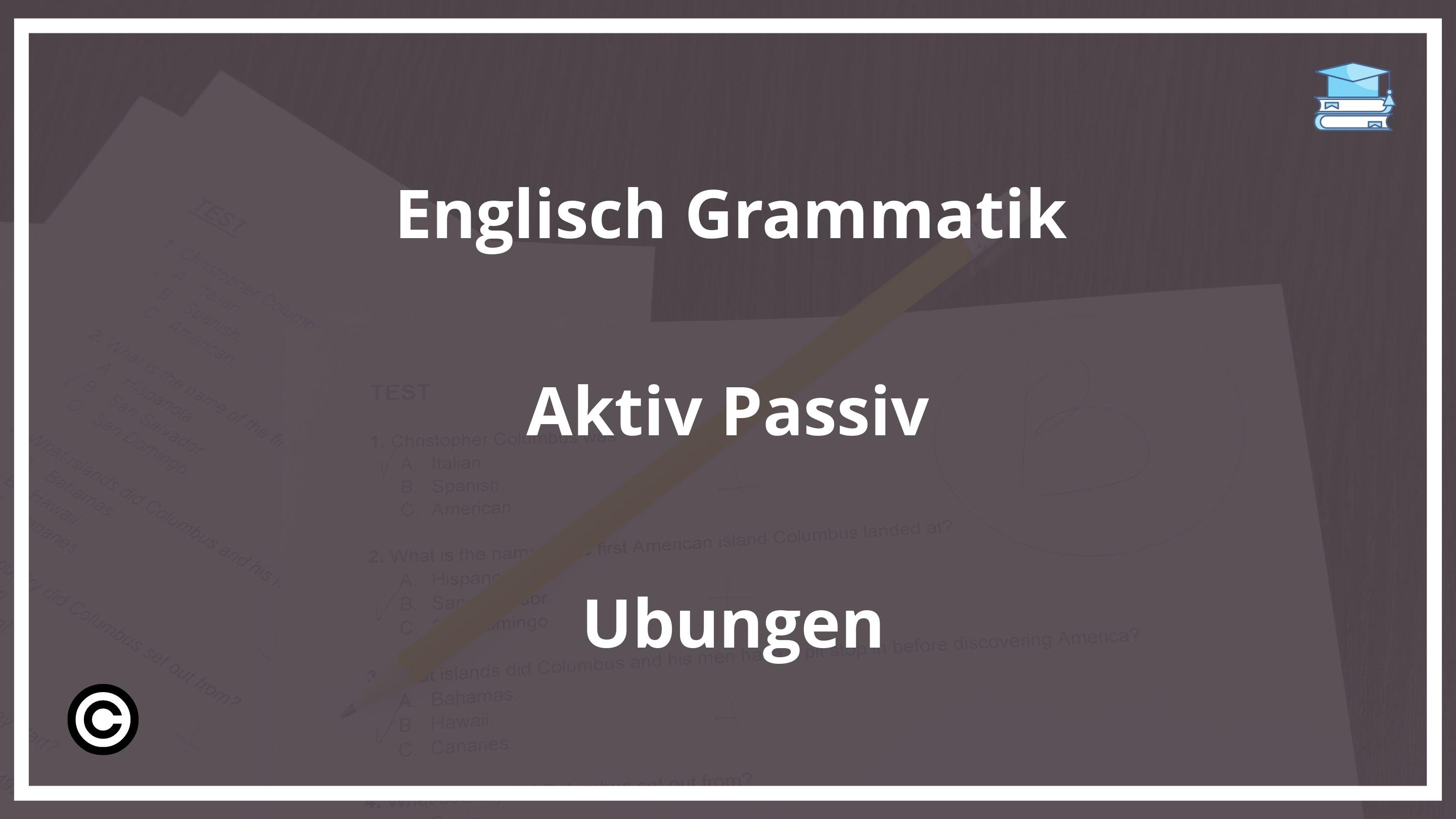 Englisch Grammatik Aktiv Passiv Übungen PDF