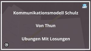 Kommunikationsmodell Schulz Von Thun Übungen Mit Lösungen PDF