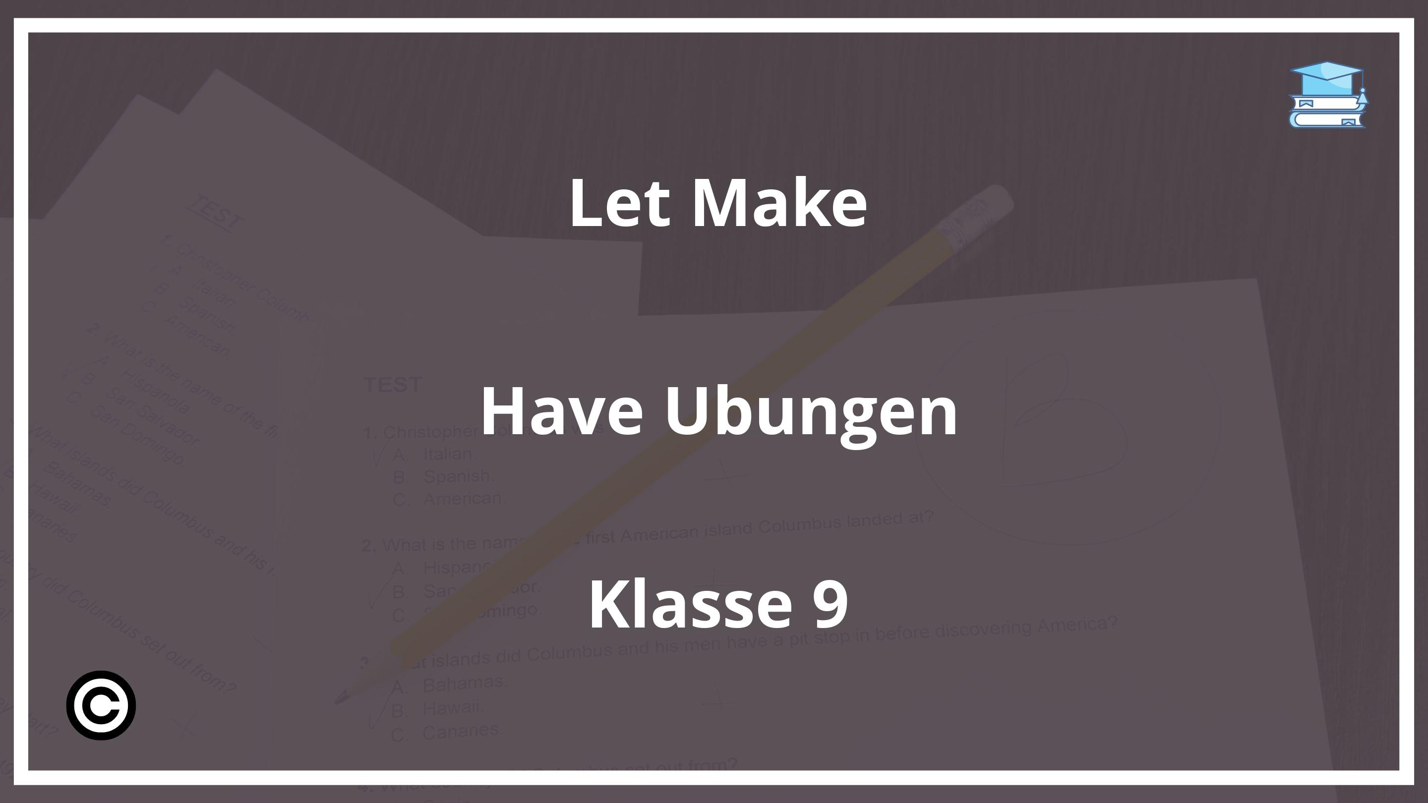 Let Make Have Übungen Klasse 9 PDF