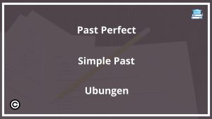 Past Perfect Simple Past Übungen PDF