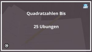 Quadratzahlen Bis 25 Übungen PDF