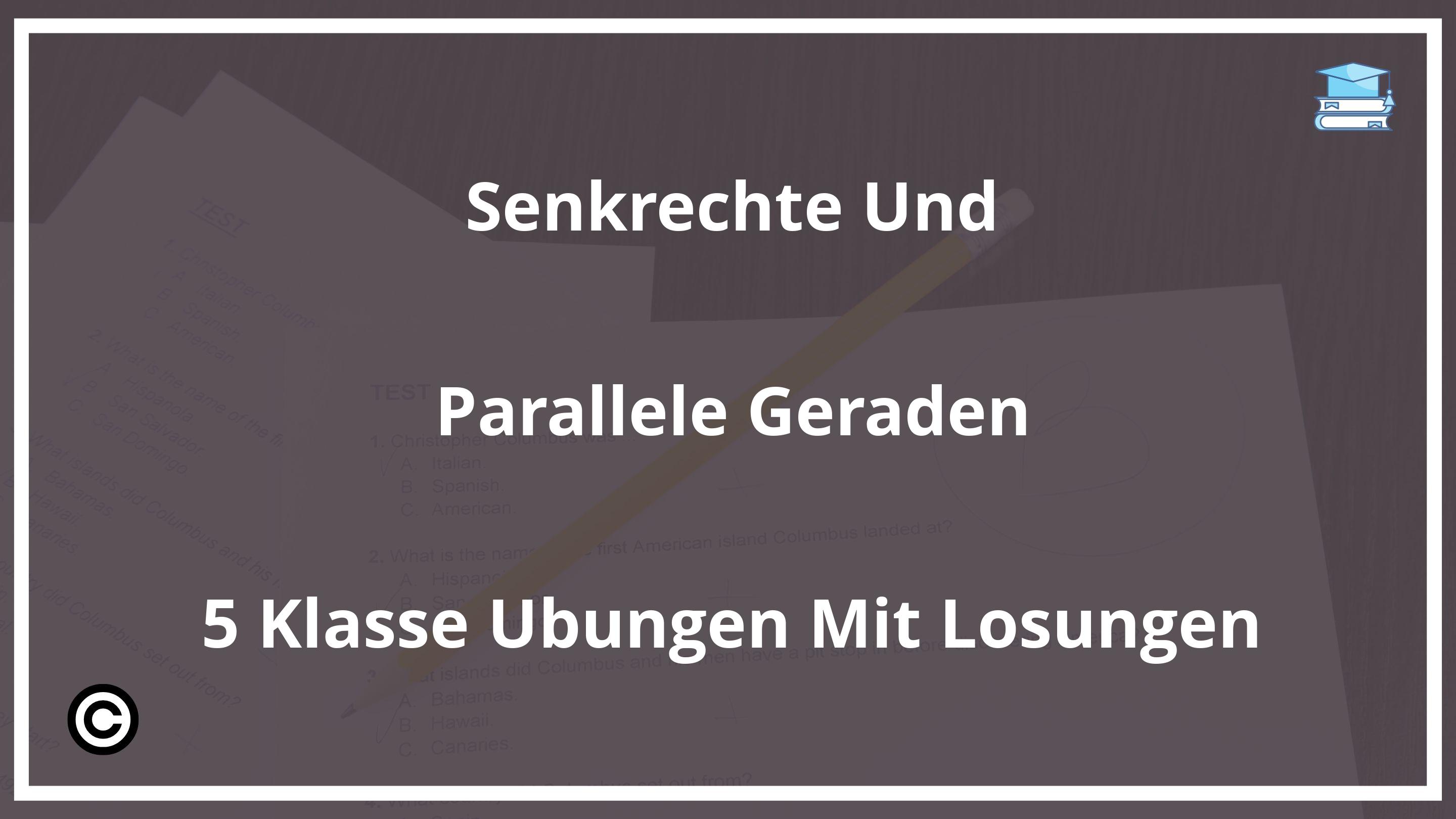 Senkrechte Und Parallele Geraden 5 Klasse Übungen Mit Lösungen PDF