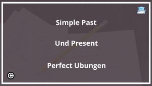 Simple Past Und Present Perfect Übungen PDF