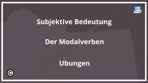 Subjektive Bedeutung Der Modalverben Übungen PDF