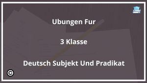 Übungen Für 3. Klasse Deutsch Subjekt Und Prädikat PDF
