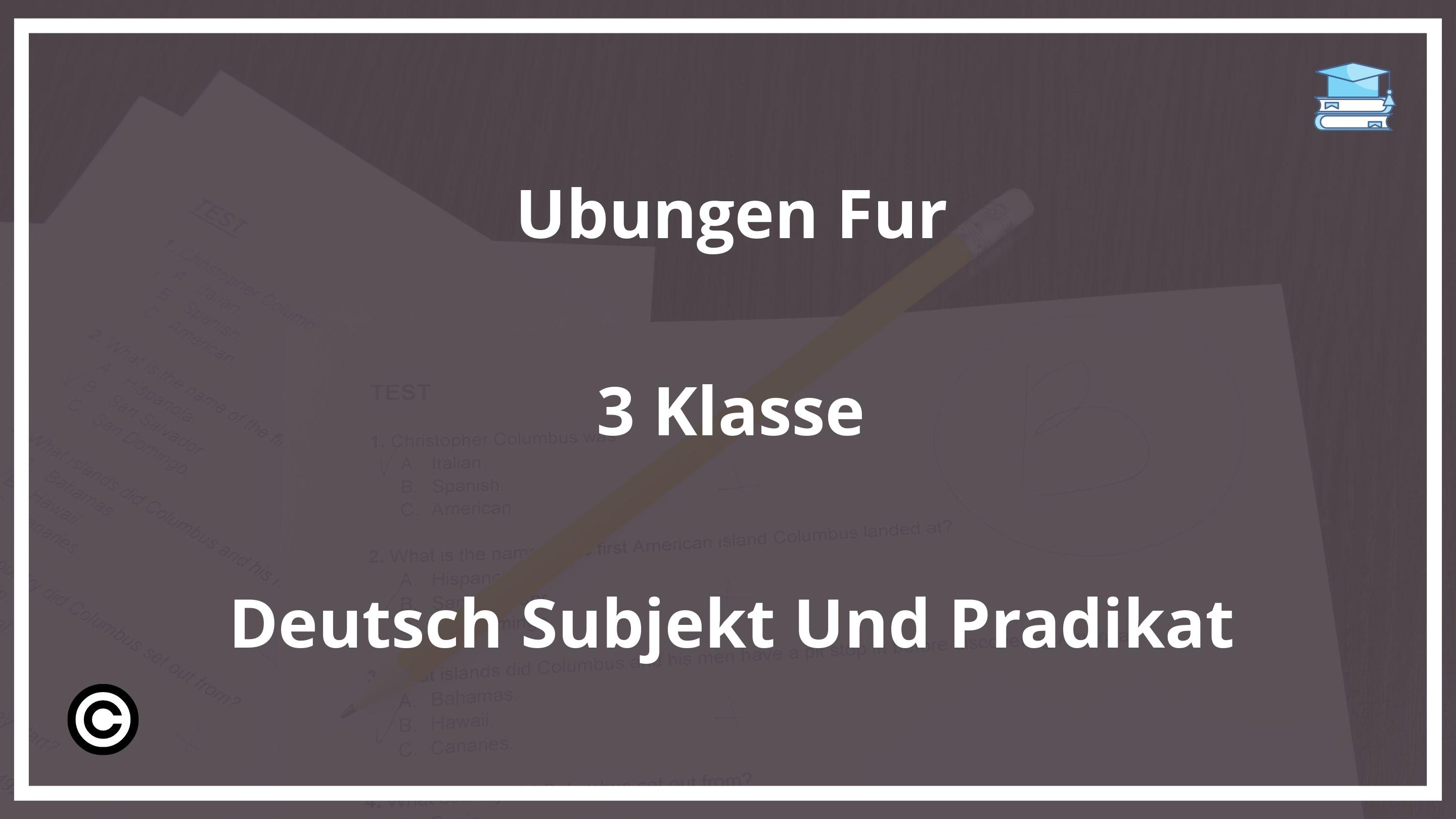 Übungen Für 3. Klasse Deutsch Subjekt Und Prädikat PDF