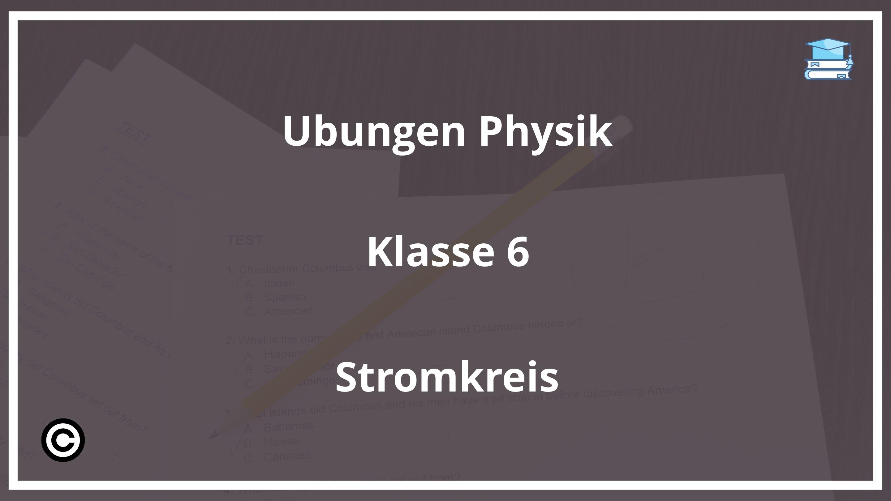 Übungen Physik Klasse 6 Stromkreis PDF