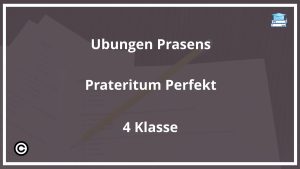 Übungen Präsens Präteritum Perfekt 4 Klasse PDF